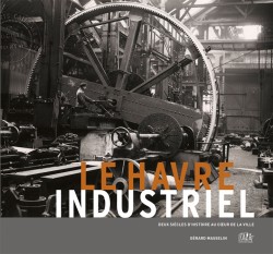 Le Havre industriel